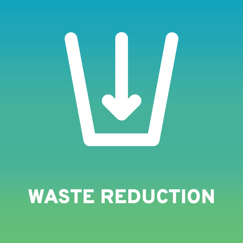 Waste reduction